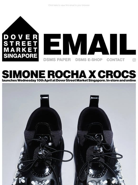 Simone Rocha x Crocs launches Wednesday 10th April at Dover Street Market Singapore. In-store and online