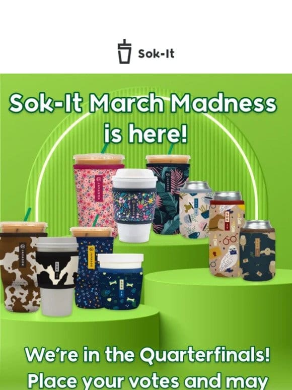 Sok-It March Madness is Here!