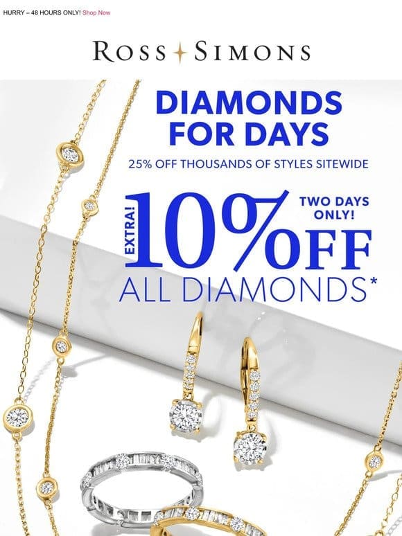 Special offer on ✨ SPARKLE ✨ >> EXTRA 10% OFF all diamonds