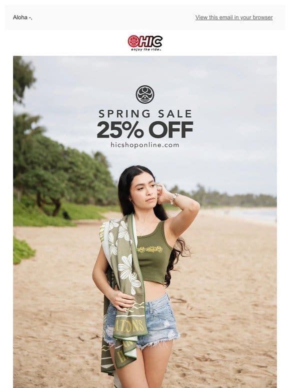 Spring Into Action! 25% OFF Ends TOMORROW!