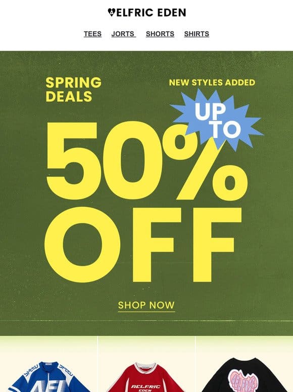 Spring Sale: More New Styles Added， Up To 50% Off