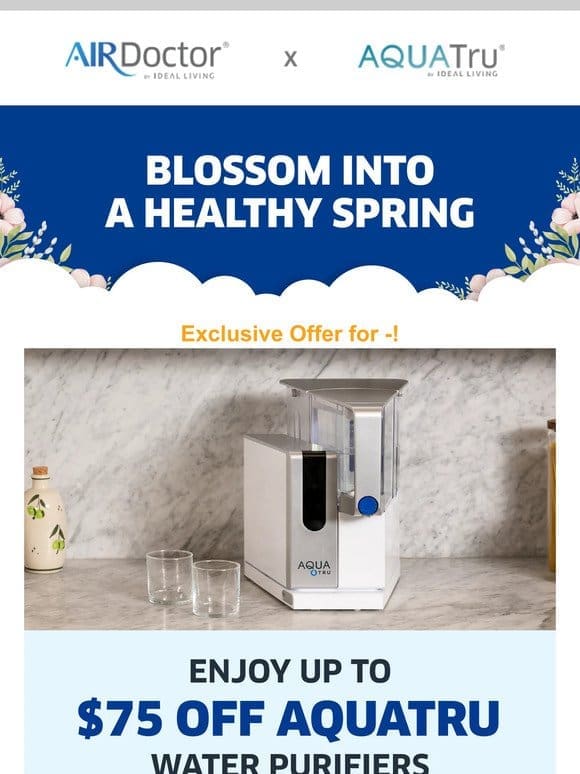 Spring exclusive for —: Save on AquaTru and AirDoctor purifiers