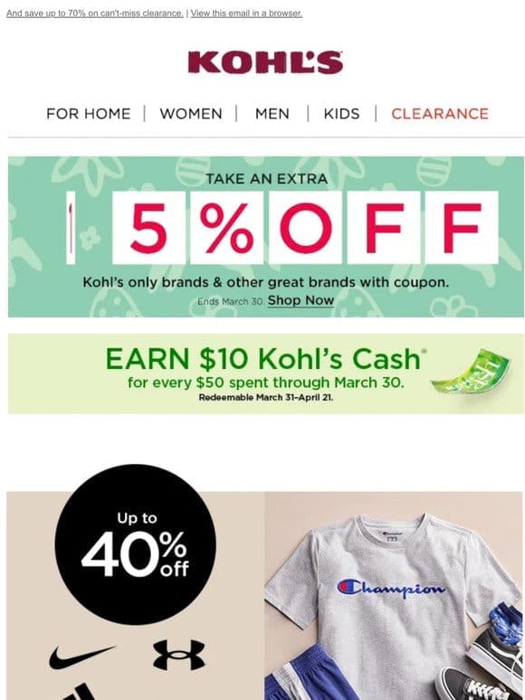 Spring savings + Kohl’s Cash are in bloom   Plus， take 15% off!