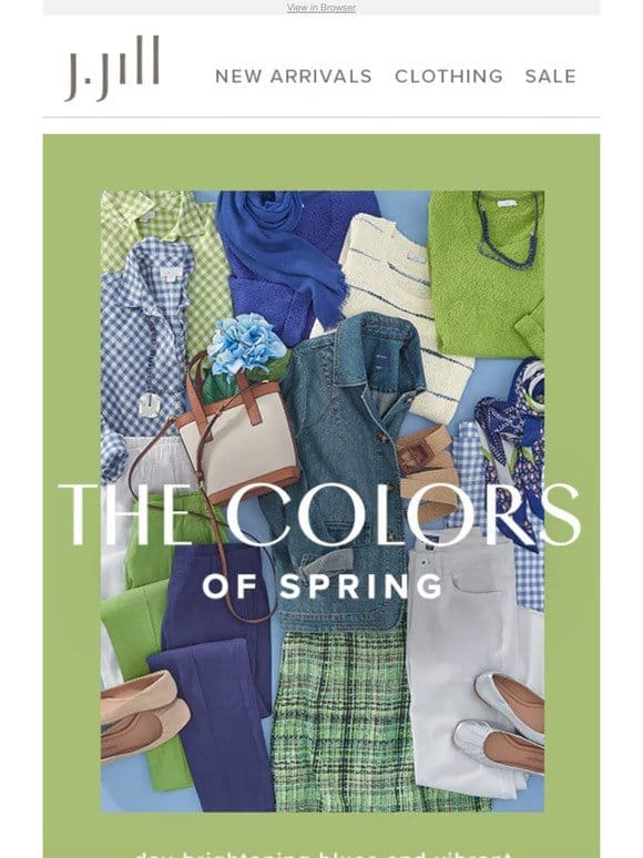 Spring style IN COLOR. Hint: they’re coastal cool . . .