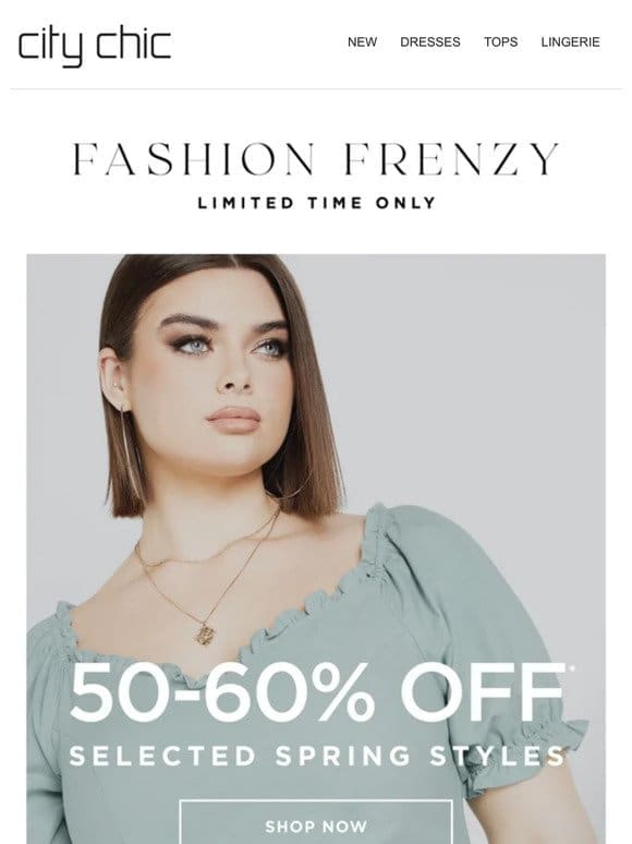 Starts Now: 50-60% Off* Selected Spring Styles