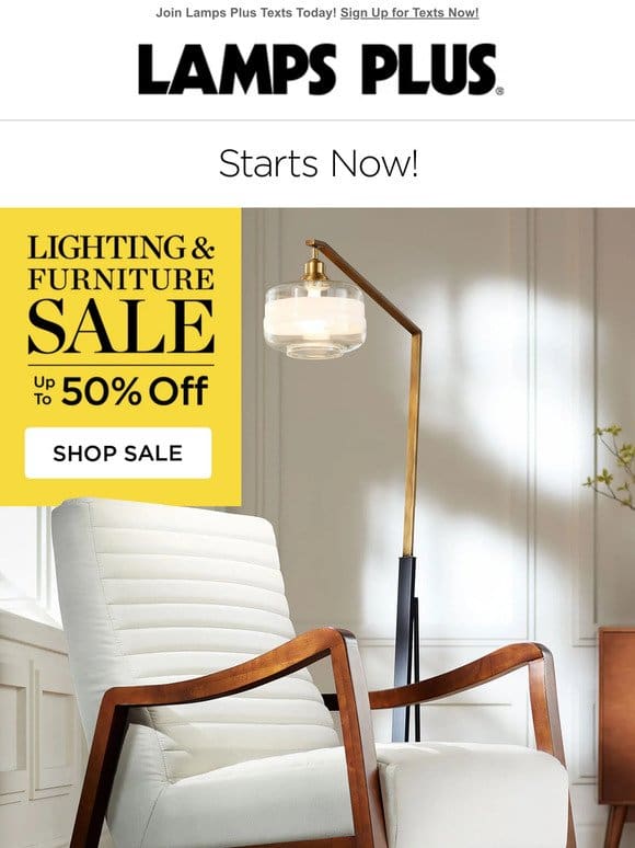 Starts Now! Lighting & Furniture Up to 50% Off