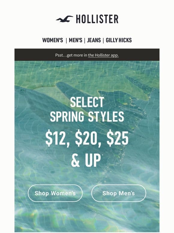 Starts now: $12， $20 & $25 spring styles