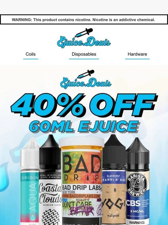 Stock up on 60mL eJuice = SAVE 40%