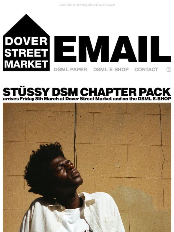 Stüssy DSM Chapter Pack arrives Friday 8th March at Dover Street Market and on the DSML E-SHOP