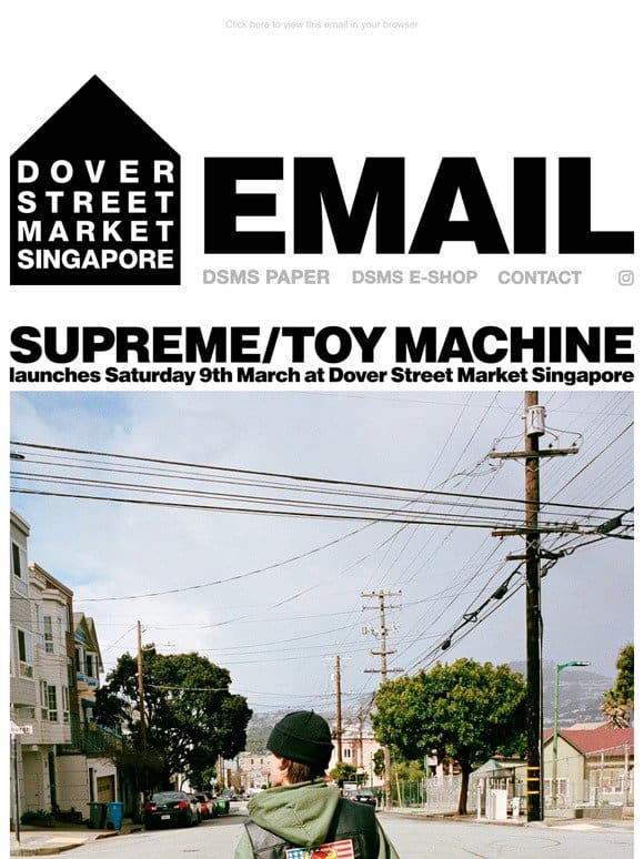 Supreme/Toy Machine launches Saturday 9th March at Dover Street Market Singapore