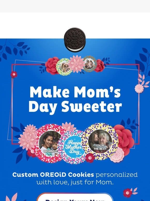 Sweeten Mom’s Day with OREO  ❤️