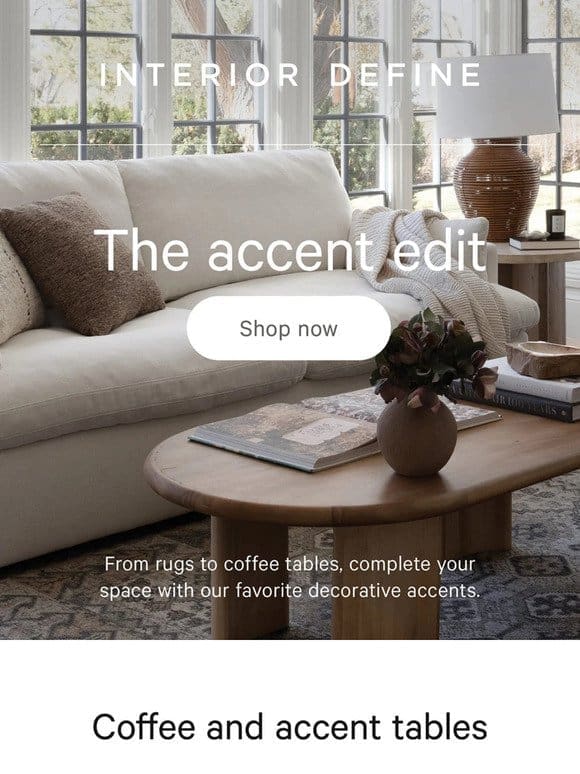 THE ACCENT EDIT: Rugs， tables & more
