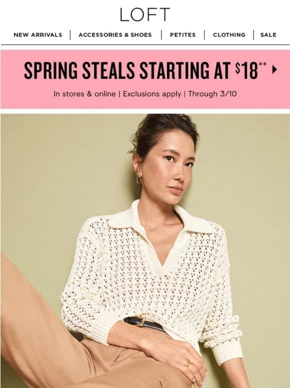 THIS WEEKEND ONLY: spring steals starting at $18!
