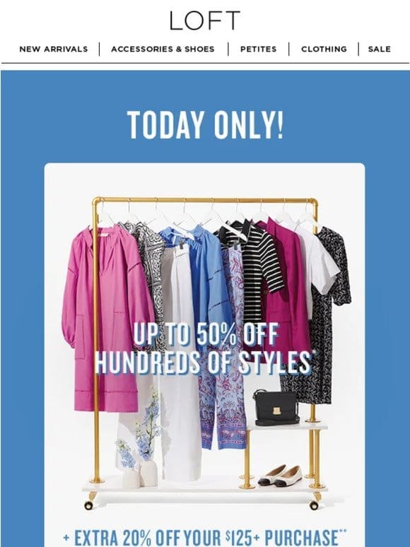 TODAY ONLY: Extra 20% off (combines with up to 50% off 100s of styles!)