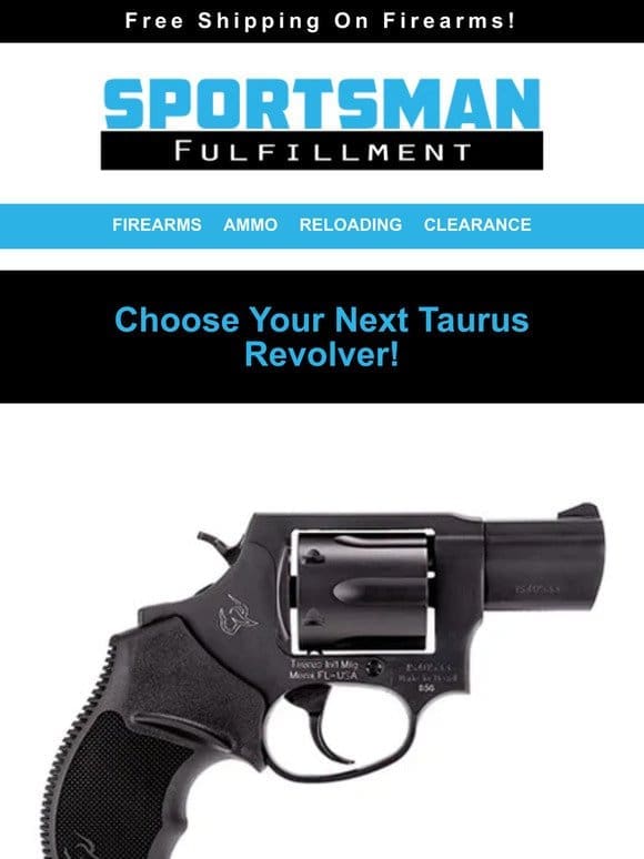 Taurus Snub Nose Revolvers Starting @ $274.79   9MM 115GR 50RDS $9.99