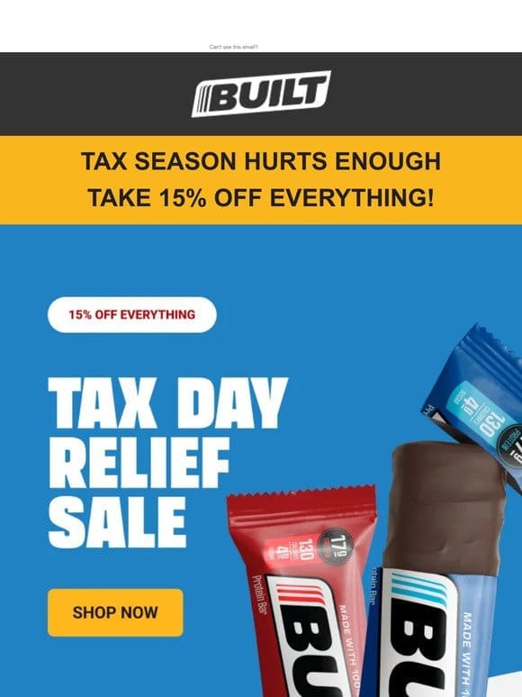 Tax Day Relief Sale – 15% OFF Everything at BUILT