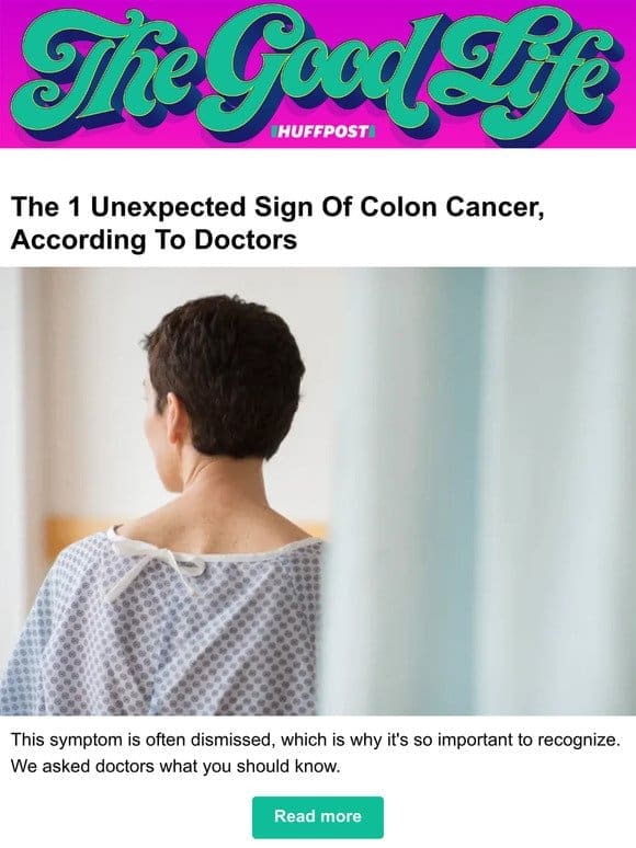 The 1 unexpected sign of colon cancer， according to doctors