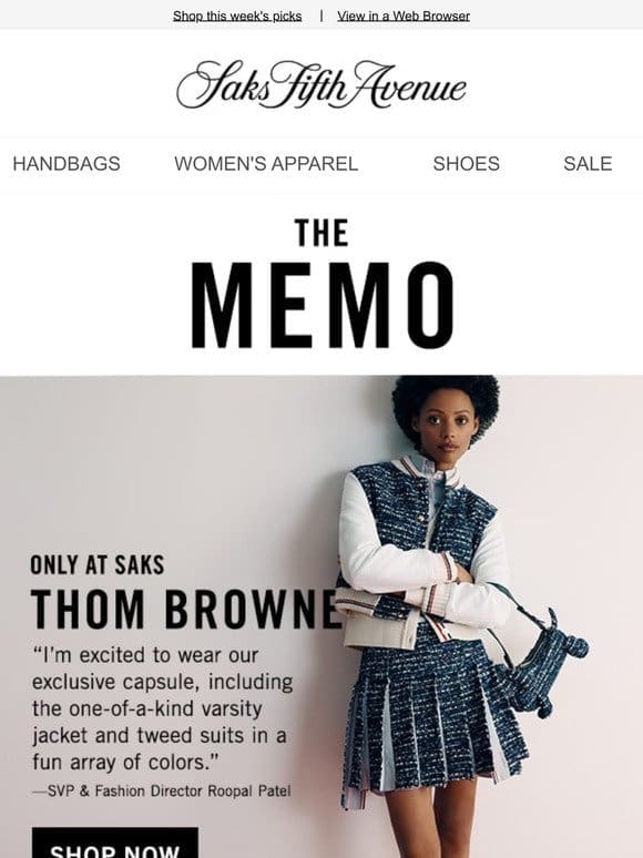 The Memo: Thom Browne’s only-at-Saks capsule， the soft romance trend， Versace loungewear & more + Discover markdowns on select Dresses