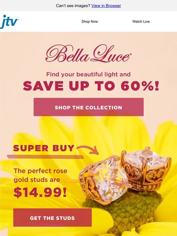 These Bella Luce studs are $14.99!