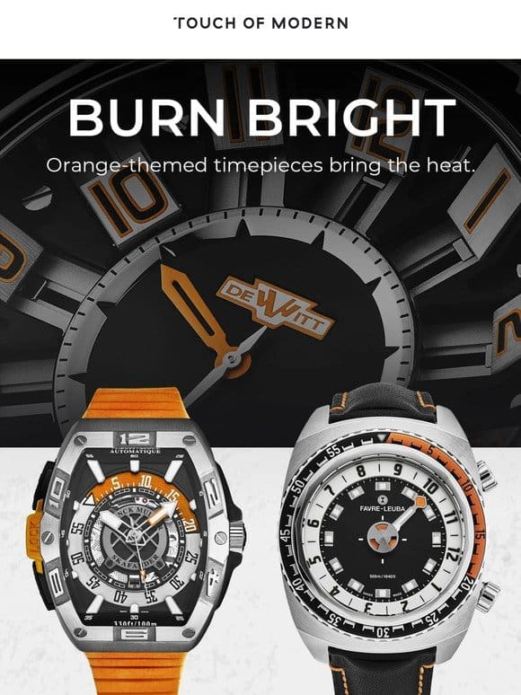 These Watches Are Fire