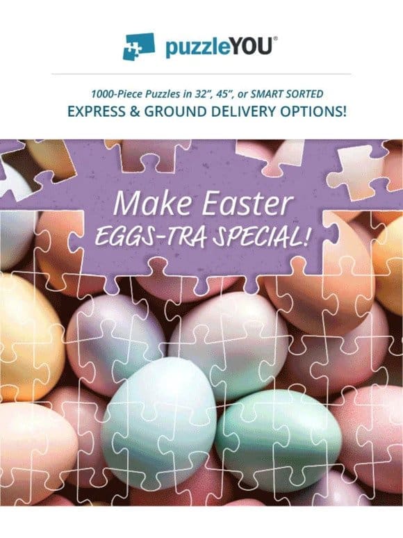 This Easter， give the gift of a new photo puzzle!