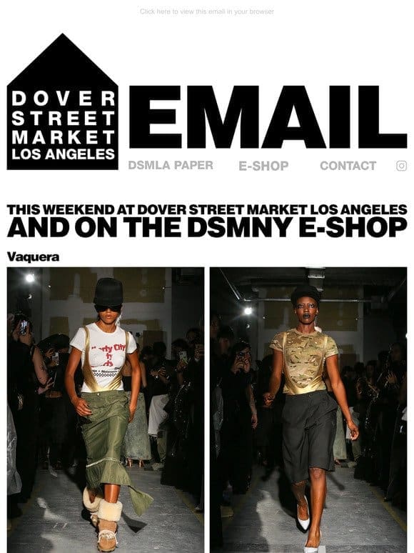 This weekend at Dover Street Market Los Angeles and on the DSMNY E-SHOP