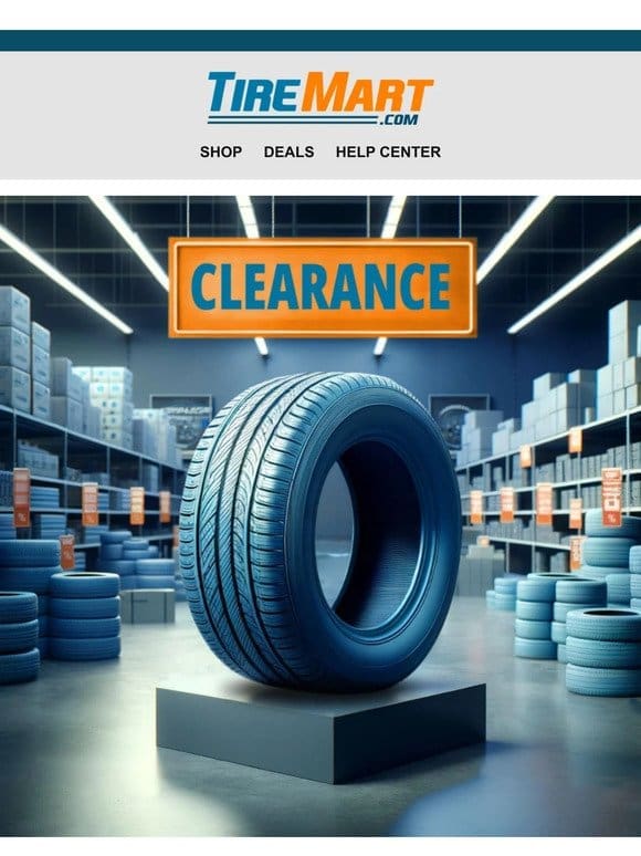 Tire Clearance: Tires for Every Journey!