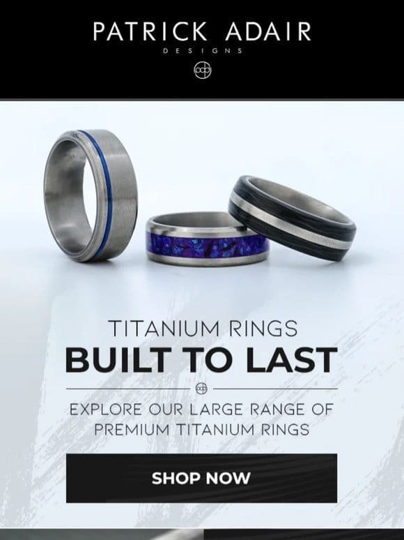 Titanium RIngs Built to Last