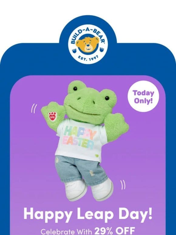 Today Only: 29% OFF Furry Friends for Leap Day!