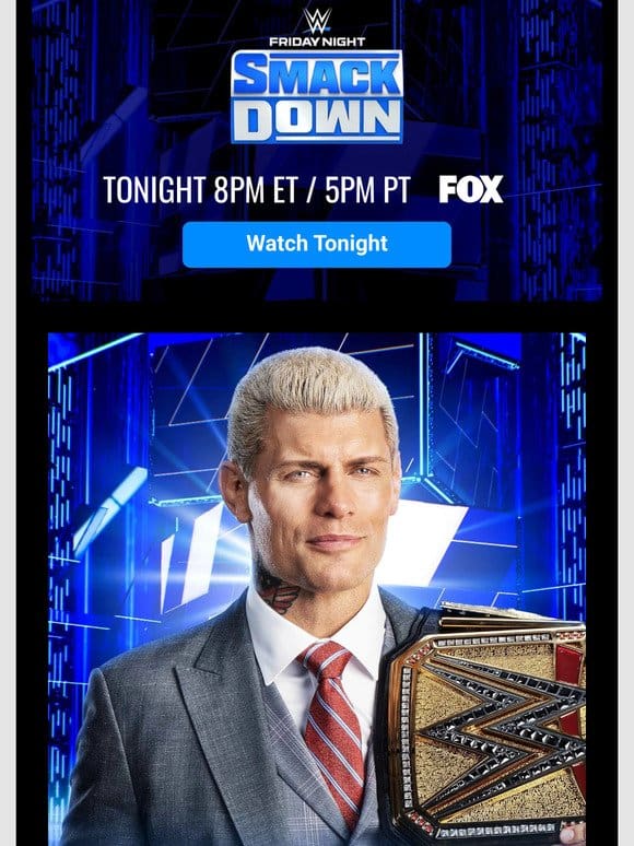 Tonight: “The American Nightmare” Cody Rhodes returns to SmackDown for the first time as WWE Champion!