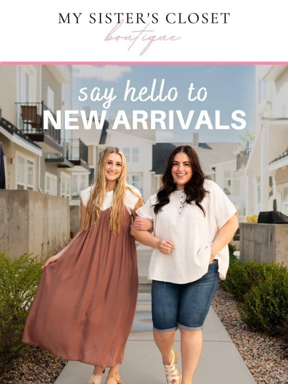 Treat yourself to new arrivals ???