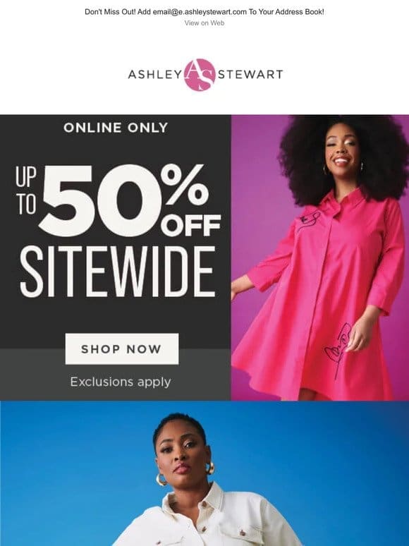 UP TO 50% OFF! Dresses， Sets， Jeans and more…