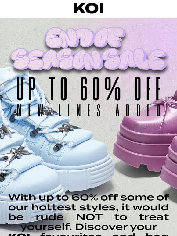 UP TO 60% OFF   END OF SEASON SALE
