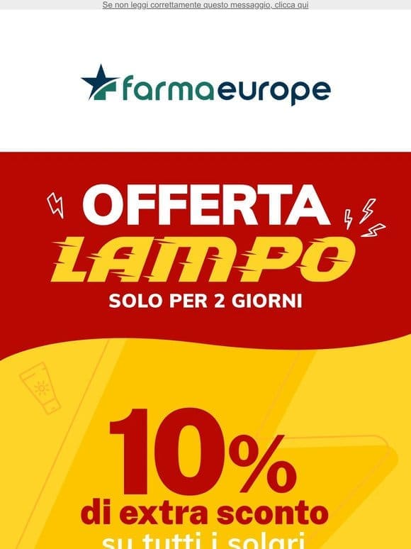 Ultime ore -10% su tutti i solari: Proteggi la tua pelle