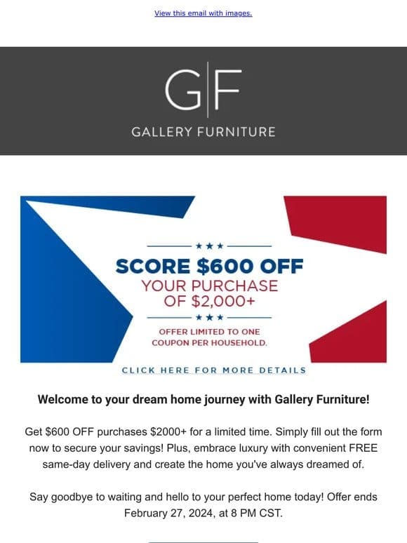 Unlock $600 Savings NOW at Gallery Furniture! ���✨