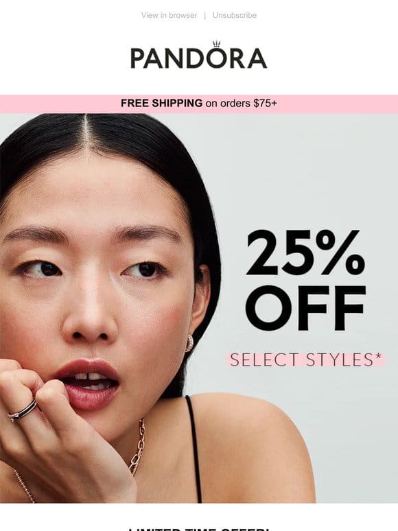Unlock exclusive savings: 25% Off Select Styles
