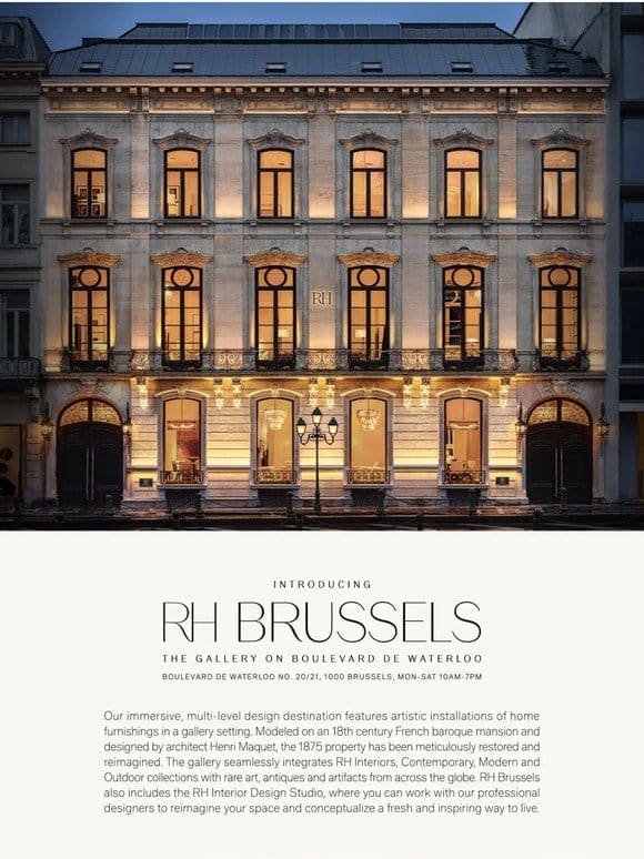 Unveiling RH Brussels， The Gallery on Boulevard de Waterloo