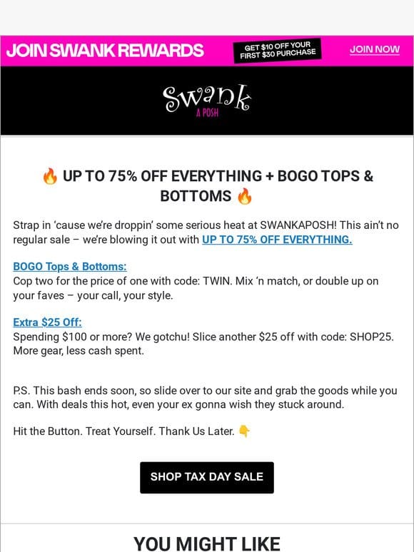 Up To 75% OFF EVERYTHANG!
