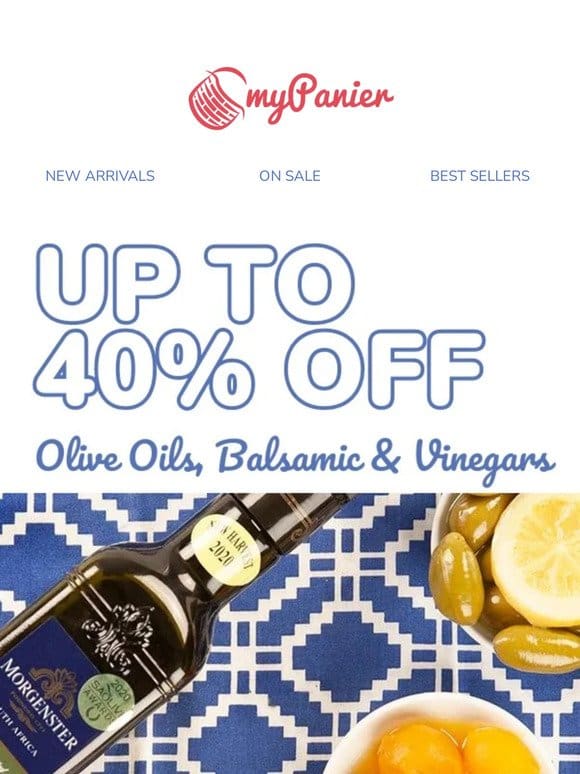Up to 40% OFF Olive Oils & Balsamic Vinegars ✨
