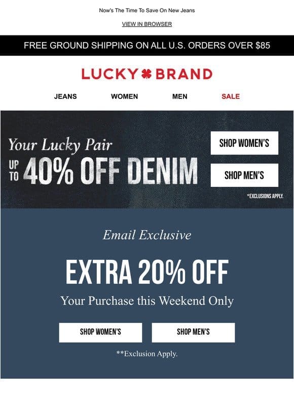Up to 40% Off Denim + Extra 20% Off Your Purchase!