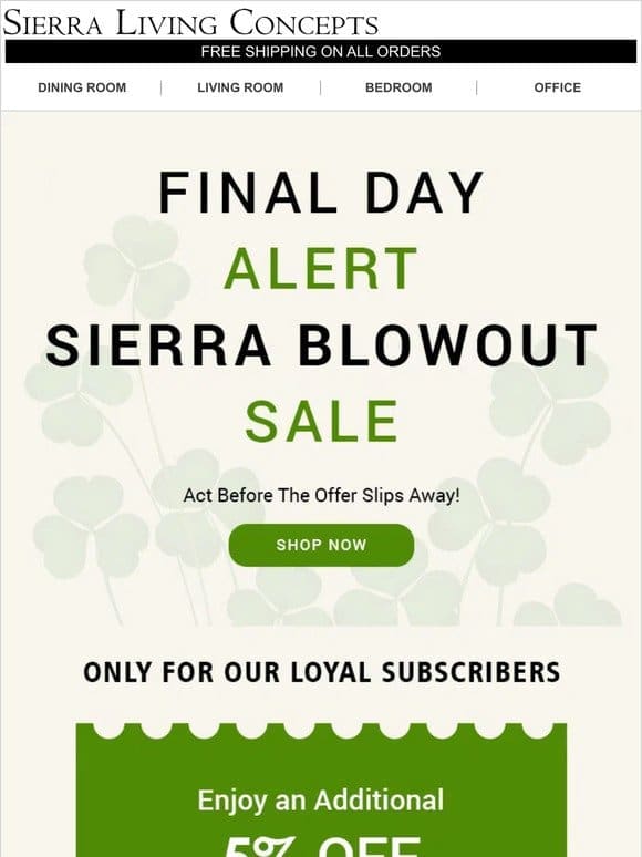 Urgent Alert! Sierra Blowout Sale Ends Today – Grab Your Deals!