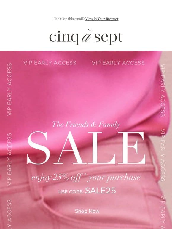VIP Early Access to the Sale