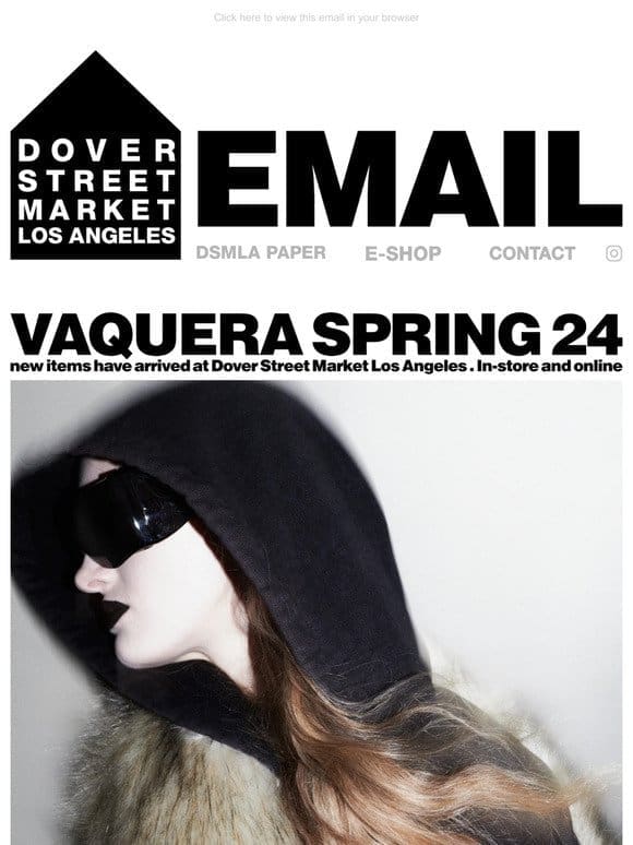 Vaquera Spring 24 new items have arrived at Dover Street Market Los Angeles. In-store and online