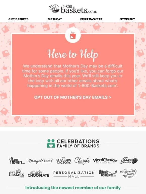 Want to skip our Mother’s Day emails?