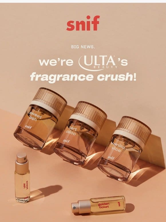 We’re Ulta Beauty’s Fragrance Crush!
