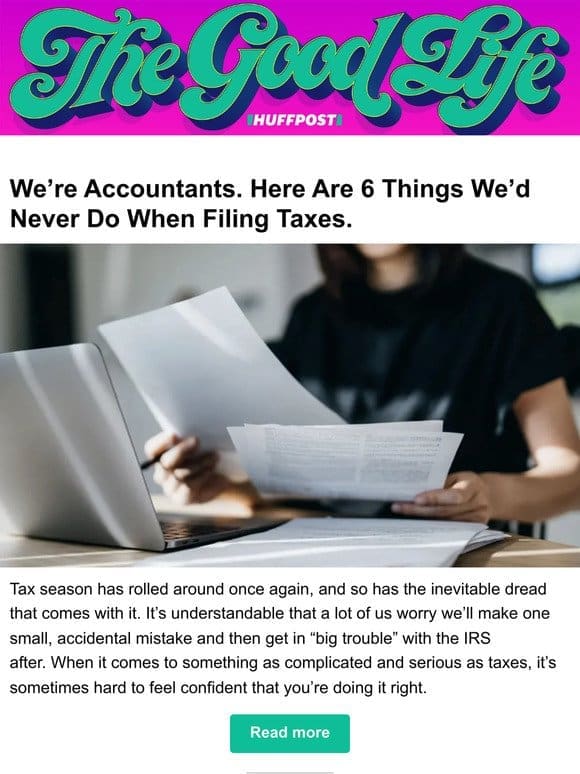We’re accountants. Here are 6 things we’d never do when filing taxes.