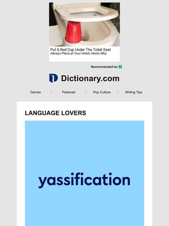What Does It Mean To “Yassify” Something?