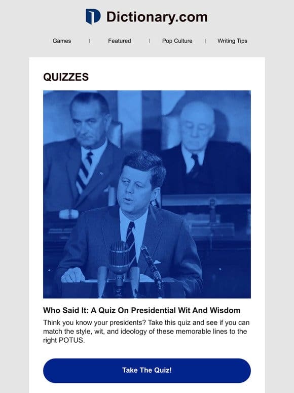 Who Said It? A Quiz On Presidential Wit & Wisdom