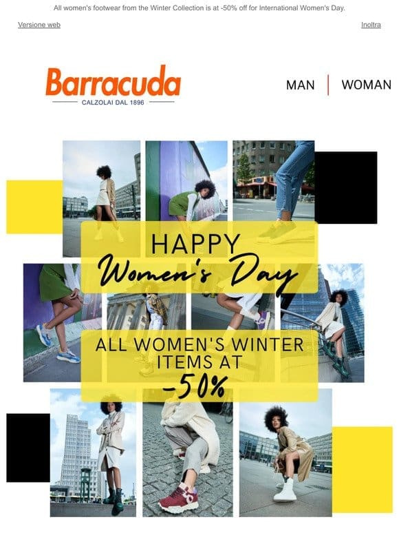 Women’s Day ! 50% off on the FW23/24