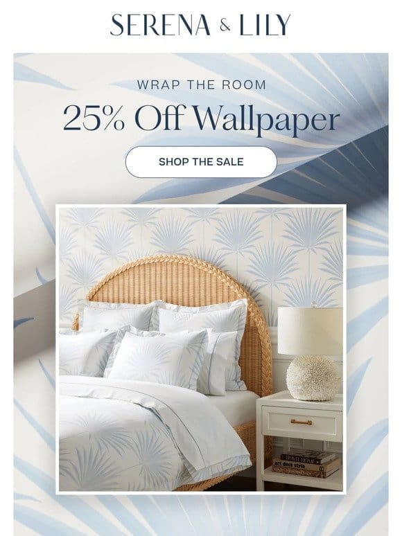 Wrap the Room: 25% Off Wallpaper